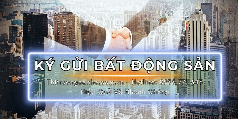 Ký gửi bất động sản