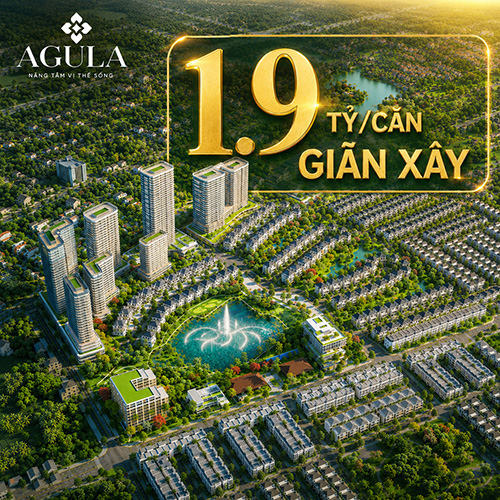 The AGULA 1.9 tỷ/căn giãn xây